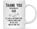Andaz Press Funny Family 11oz. Coffee Mug Gift, Thank You for Being My Dad, Punch in Face, 1-Pack, Christmas Birthday Drinking Cup Present Ideas