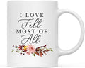 Andaz Press Fall Burgundy Marsala 11oz. Ceramic Coffee Tea Mug, I Love Fall Most Of All, 1-Pack, Floral Leaves Graphic, Friend, Family, Coworker, Autumn Season, Thanksgiving Ideas