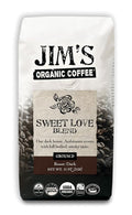 Jim’s Organic Coffee – Sweet Love Blend – Ground - Dark Roast, Bold 11 oz Bag - Certified Organic, Regeneratively Grown, Ethically Traded, Shade Grown Coffee