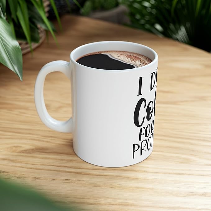 11 OZ Novelty Coffee Mugs - Christmas Gift (Drink Coffee)