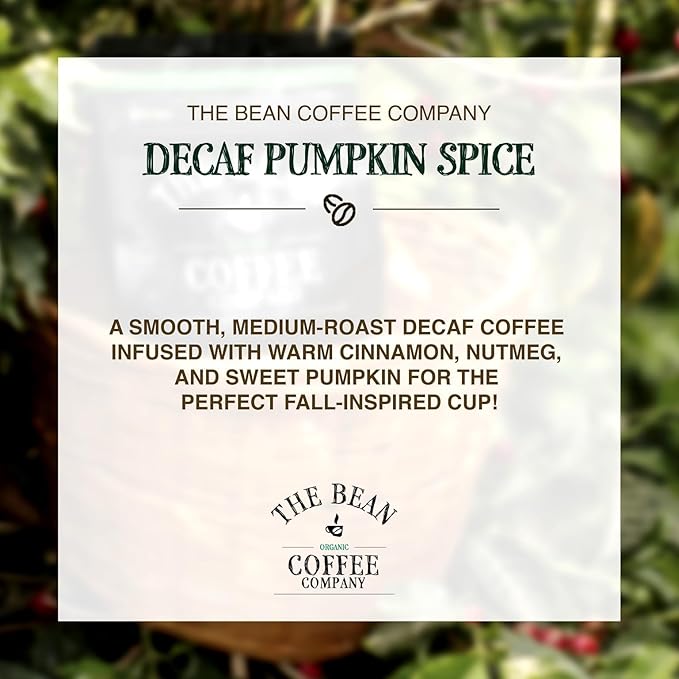 The Bean Organic Coffee Company Water Processed DECAF Pumpkin Spice, Medium Roast, Whole Bean Coffee, 16-Ounce Bag