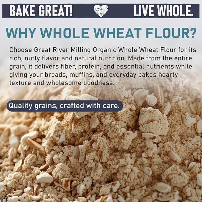 Great River Milling Organic Whole Wheat Flour | Unbleached & Unbromated | High Protein & Fiber | Non-GMO, Kosher | Perfect for Sourdough, Bread, Rolls, Baking, Cooking & More | 2 Lb