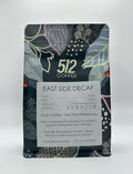 512 Coffee – Specialty Naturally Decaffeinated Whole Bean, Medium Roast – East Side DECAF – Freshly Hand-Roasted, Specialty Arabica, Premium Small Batch