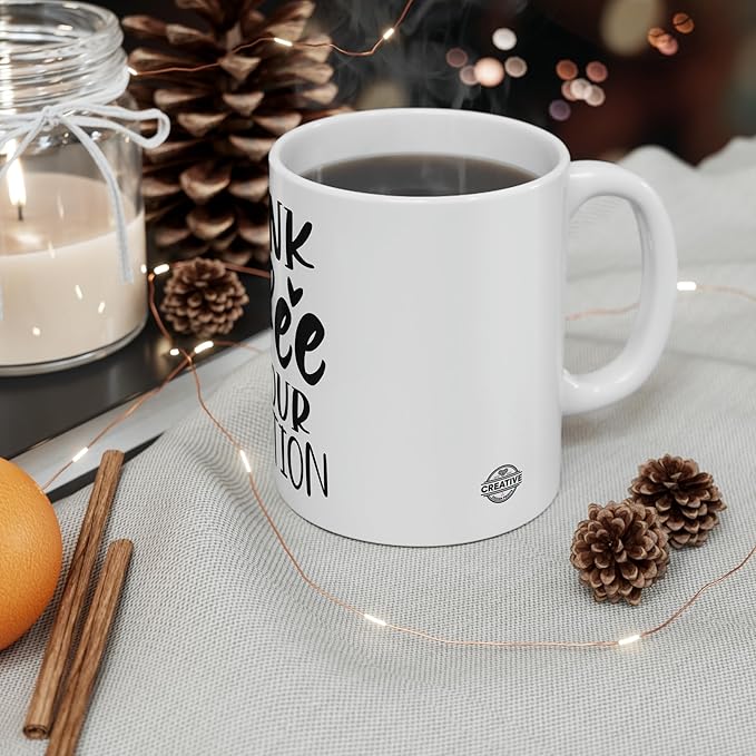 11 OZ Novelty Coffee Mugs - Christmas Gift (Drink Coffee)